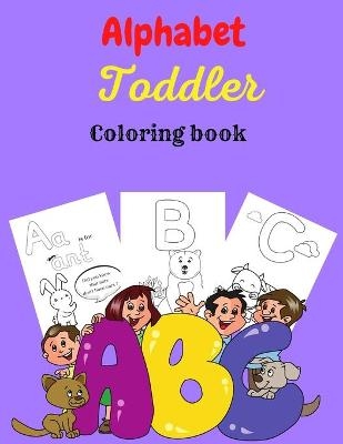 Alphabet Toddler Coloring Book - Tony Reed
