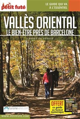 Vall&egrave;s oriental : le bien-&ecirc;tre pr&egrave;s de Barcelone