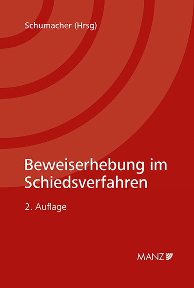 Beweiserhebung im Schiedsverfahren - 