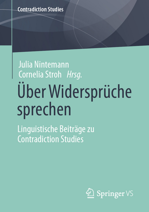 &Uuml;ber Widerspr&uuml;che sprechen - 