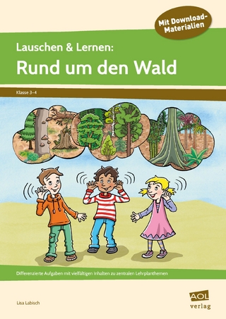 Lauschen & Lernen: Rund um den Wald