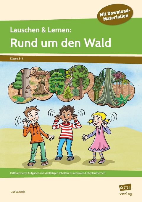 Lauschen & Lernen: Rund um den Wald - Lisa Labisch
