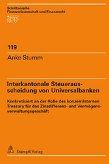 Interkantonale Steuerausscheidung von Universalbanken - Anke Stumm