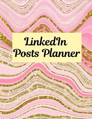 LinkedIn Posts Planner - Davina Gray