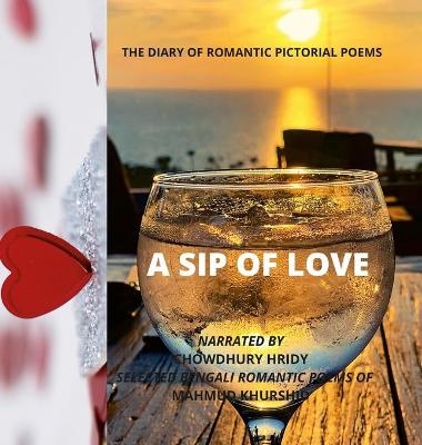 A sip of love - N A Chowdhury, Mahmud Khurshid