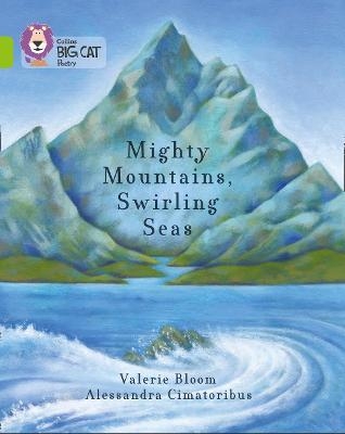 Mighty Mountains, Swirling Seas - Valerie Bloom
