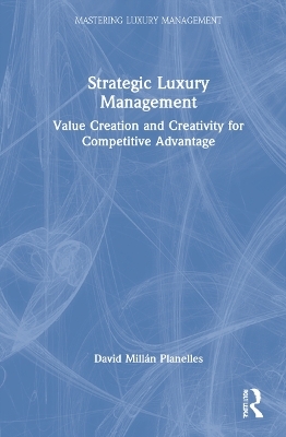 Strategic Luxury Management - David Mill&aacute;n Planelles
