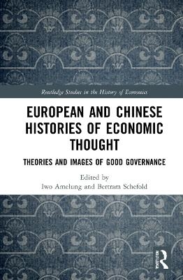 European and Chinese Histories of Economic Thought - 