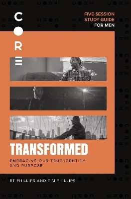 Transformed Bible Study Guide - RT Phillips, Tim Phillips