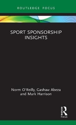 Sport Sponsorship Insights - Norm O&rsquo;Reilly, Gashaw Abeza, Mark Harrison