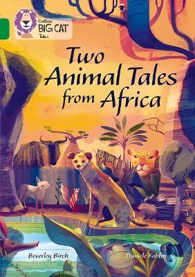 Two Animal Tales from Africa - Beverley Birch