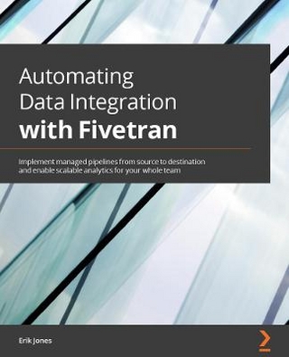 Automating Data Integration with Fivetran