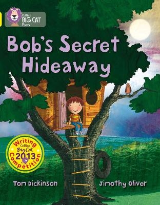 Bob&rsquo;s Secret Hideaway - Tom Dickinson
