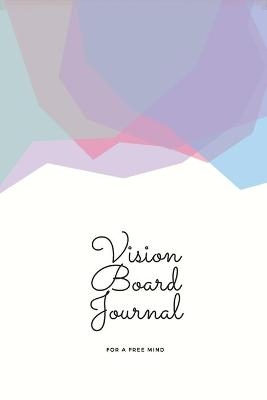 Vision Board Journal