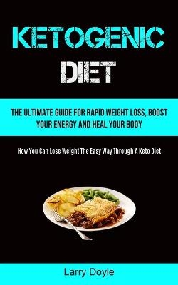 Ketogenic Diet - Larry Doyle