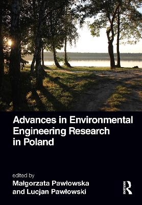 Advances in Environmental Engineering Research in Poland