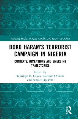 Boko Haram&rsquo;s Terrorist Campaign in Nigeria - 