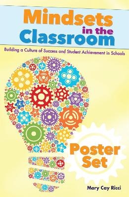Mindsets in the Classroom Poster Set - Mary Cay Ricci
