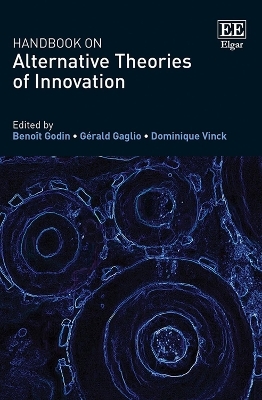 Handbook on Alternative Theories of Innovation - 