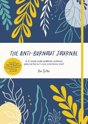 The Anti-Burnout Journal - Bex Spiller