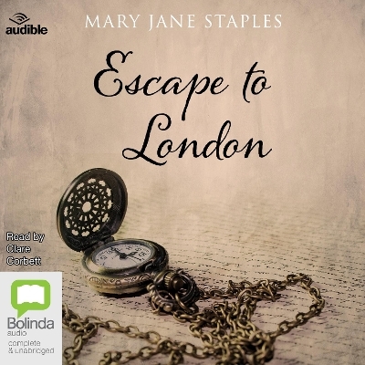 Escape to London - Mary Jane Staples