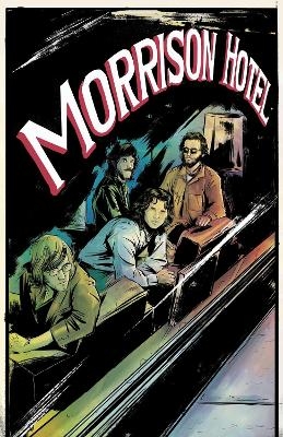 Morrison Hotel: Graphic Novel - Leah Moore,  Z2 Comics,  The Doors