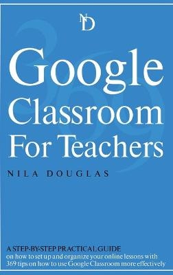 Google Classroom for Teachers