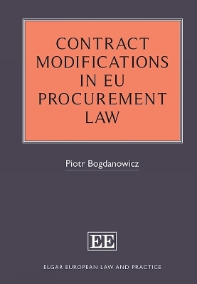 Contract Modifications in EU Procurement Law - Piotr Bogdanowicz