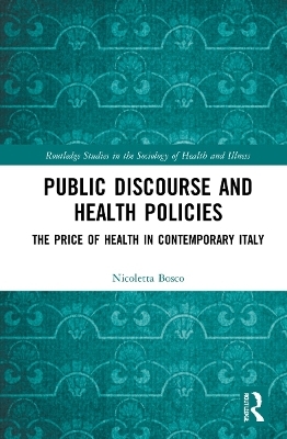 Public Discourse and Health Policies - Nicoletta Bosco