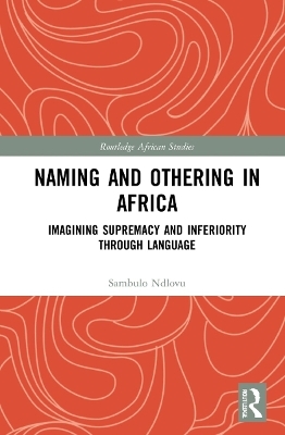 Naming and Othering in Africa - Sambulo Ndlovu