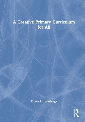 A Creative Primary Curriculum for All