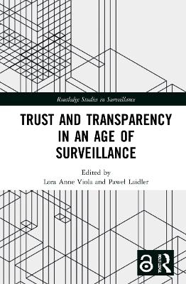 Trust and Transparency in an Age of Surveillance - 