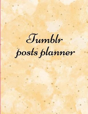 Tumblr posts planner.