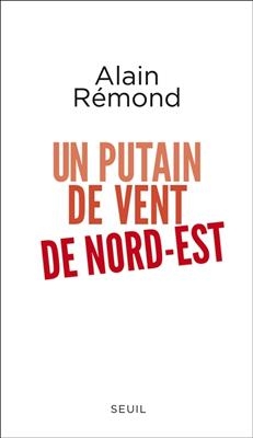 Un putain de vent de nord-est