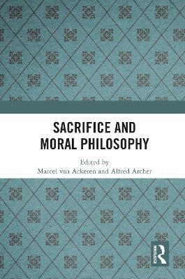 Sacrifice and Moral Philosophy - 