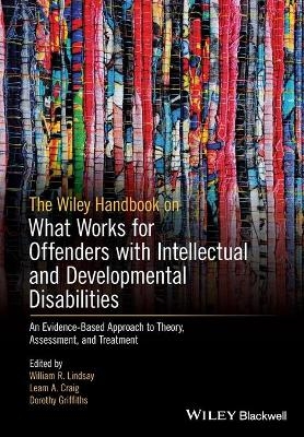 The Wiley Handbook on What Works for Offenders with Intellectual and Developmental Disabilities - 