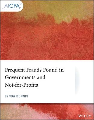 Frequent Frauds Found in Governments and Not-for-Profits - Lynda Dennis