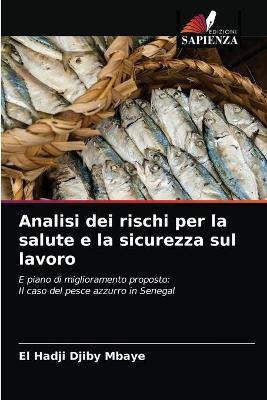 Analisi dei rischi per la salute e la sicurezza sul lavoro - El Hadji Djiby Mbaye