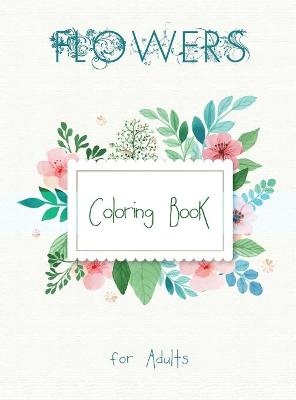 Flowers Coloring Book for Adults -  FreshNiss