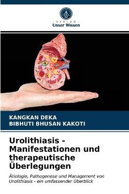 Urolithiasis - Manifestationen und therapeutische Überlegungen