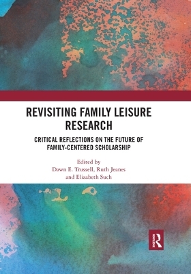 Revisiting Family Leisure Research - 