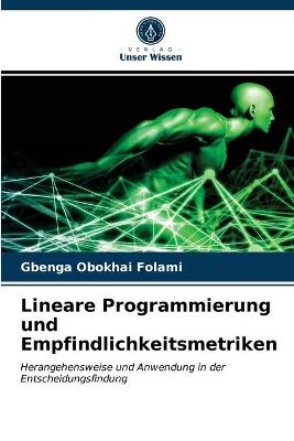 Lineare Programmierung und Empfindlichkeitsmetriken - Gbenga Obokhai Folami