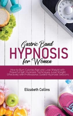 Gastric Band Hypnosis for Women - Elizabeth Collins