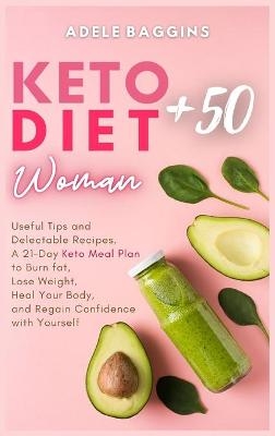 Keto Diet for Women + 50 - Adele Baggins