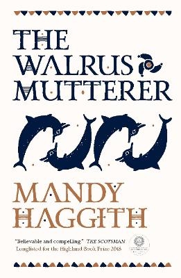 The Walrus Mutterer - Dr. Mandy Haggith