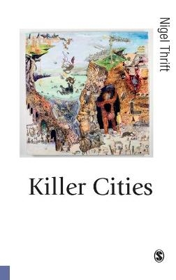 Killer Cities - Nigel Thrift
