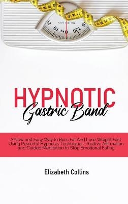 Hypnotic Gastric Band - Elizabeth Collins