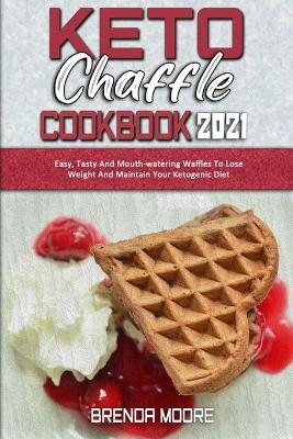 Keto Chaffle Cookbook 2021