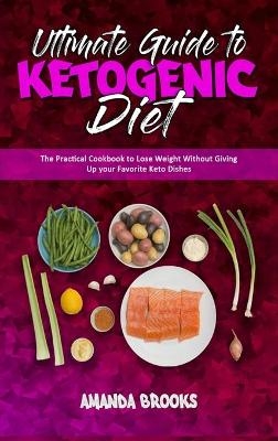 Ultimate Guide To Ketogenic Diet