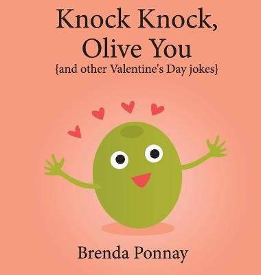 Knock Knock, Olive You! - Brenda Ponnay